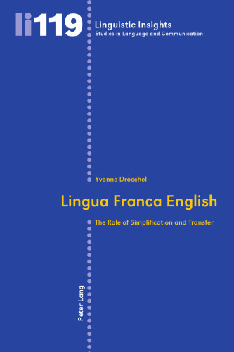 Lingua Franca English: The Role of Simplification and Transfer