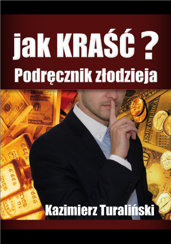 Jak kraść? Podręcznik złodzieja