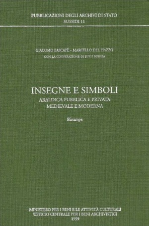 Insegne e Simboli  Araldica Pubblica e Privata Medievale e Moderna