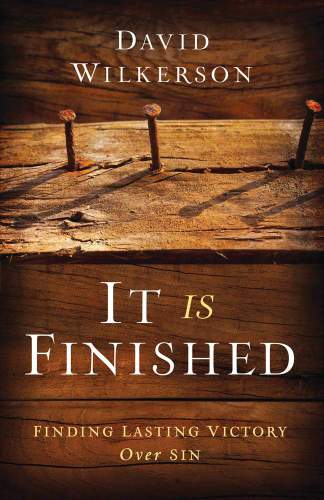 It Is Finished: Finding Lasting Victory Over Sin (The New Covenant Unveiled)