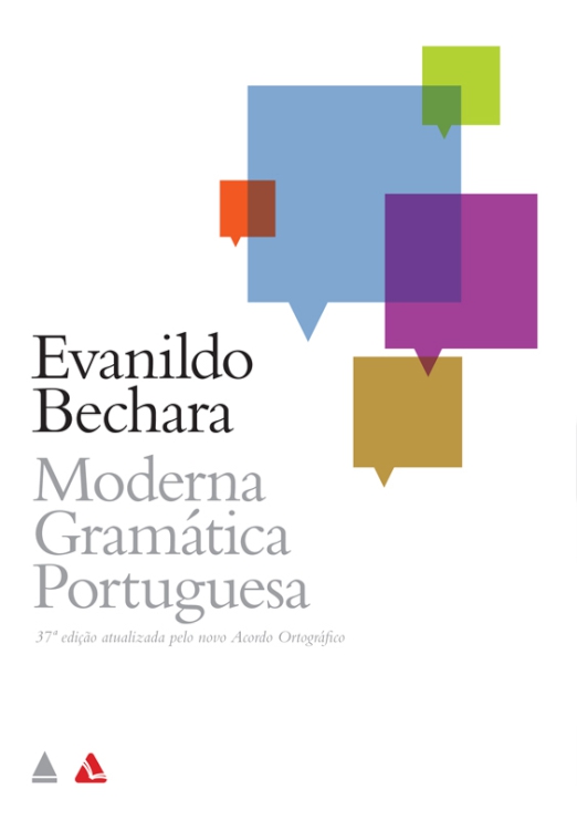 Moderna Gramática Portuguesa - (revisada, ampliada e atualizada conforme o novo Acordo Ortográfico)