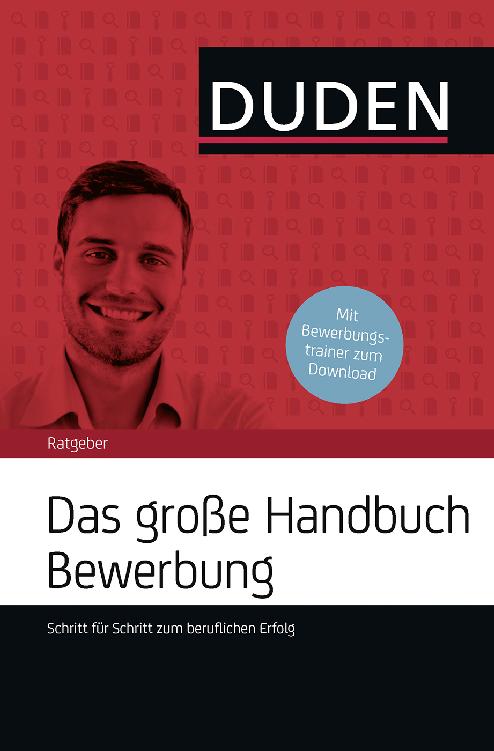 Das große Handbuch Bewerbung