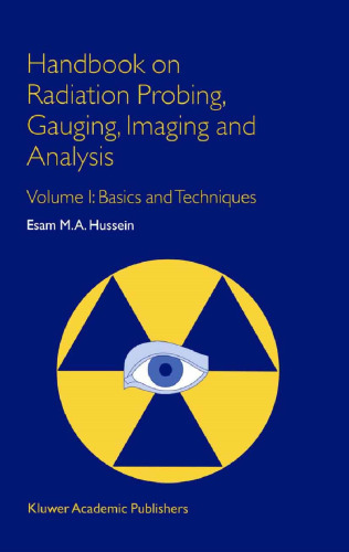 Handbook on Radiation Probing, Gauging, Imaging and Analysis: Volume I: Basics and Techniques