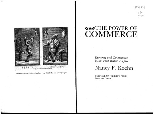 The Power of Commerce: Economy and Governance in the First British Empire