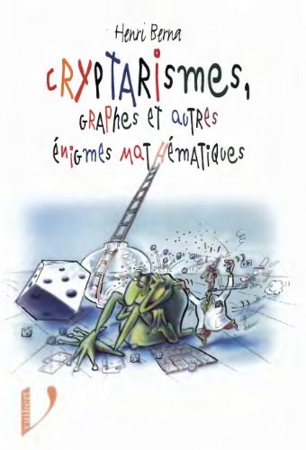 Cryptarismes, graphes et autres énigmes mathématiques