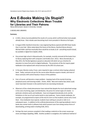 Are E-Books Making Us Stupid?: Why Electronic Collections Mean Trouble for Libraries and Their Patrons [summary only]