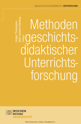 Methoden geschichtsdidaktischer Unterrichtsforschung