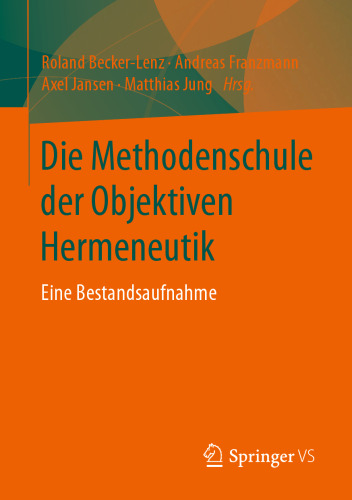 Die Methodenschule der Objektiven Hermeneutik: Eine Bestandsaufnahme