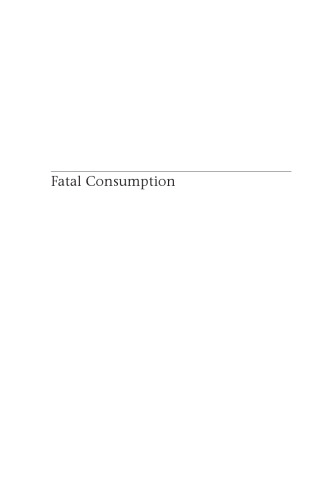 Fatal Consumption: Rethinking Sustainable Development