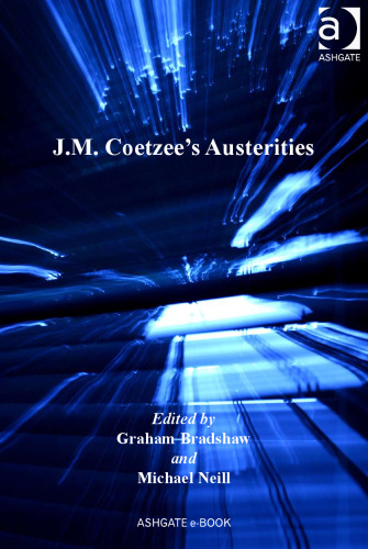 J.M. Coetzee’s Austerities