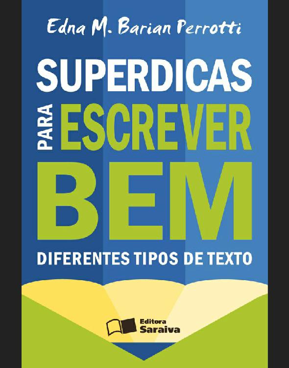 Superdicas Para Escrever Bem Diferentes Tipos de Texto
