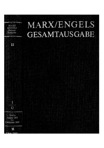 Marx Engels Gesamtausgabe I.12: Karl Marx / Friedrich Engels: Werke, Artikel, Entwürfe Januar bis Dezember 1853.pdf