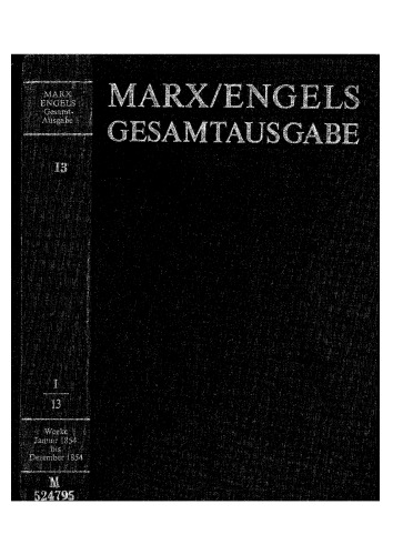 Marx Engels Gesamtausgabe I.13: Karl Marx / Friedrich Engels: Werke, Artikel, Entwürfe Januar bis Dezember 1854