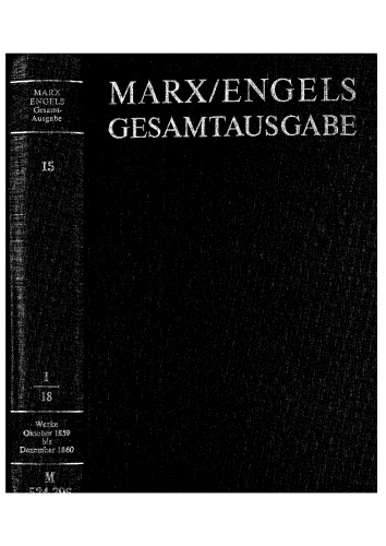 Marx Engels Gesamtausgabe I.18: Karl Marx / Friedrich Engels: Werke, Artikel, Entwürfe Oktober 1859 bis Dezember 1860