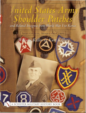 United States Army Shoulder Patches and Related Insignia From World War I to Korea  Army Groups, Armies and Corps