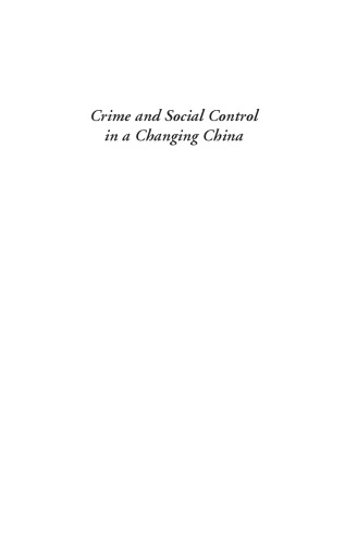 Crime and Social Control in a Changing China