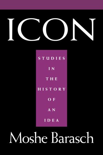 Icon: Studies in the History of An Idea
