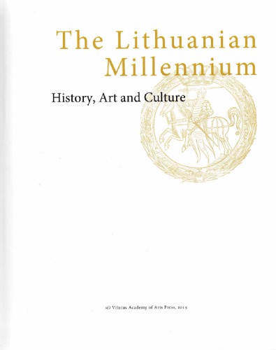 The Lithuanian Millennium: history, art and culture