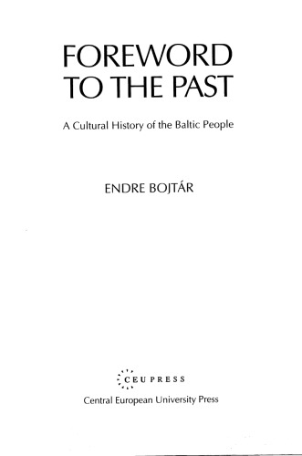 Foreword to the past: a cultural history of the Baltic people