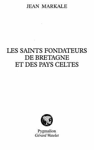 Les Saints fondateurs de Bretagne et de Pays celtes