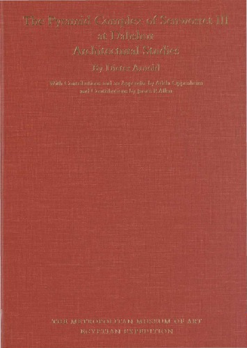 The Pyramid Complex of Senwosret III at Dahshur
