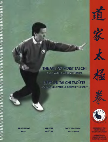 The Art of Taoist Tai Chi: Cultivating Mind and Body