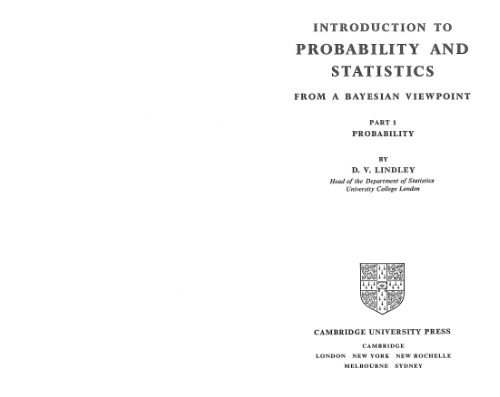 Introduction to Probability and Statistics from a Bayesian Viewpoint. Part 1: Probability