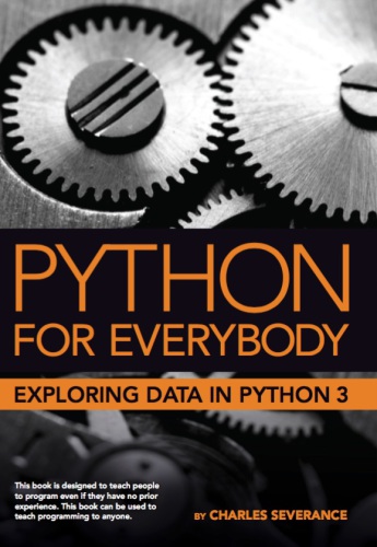 Python for Everybody  Exploring Data in Python 3
