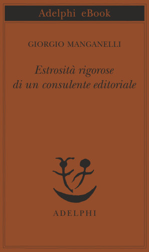 Estrosità rigorose di un consulente editoriale