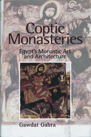 Coptic Monasteries  Egypt's Monastic Art and Architecture