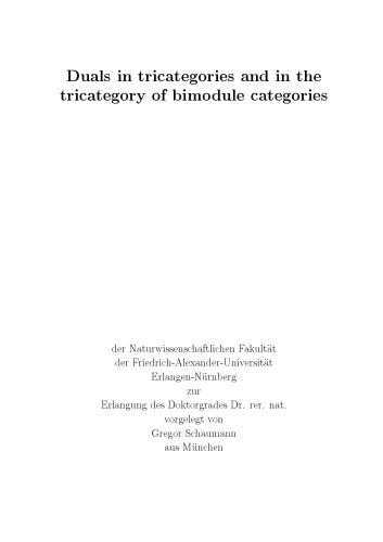Duals in tricategories and in the tricategory of bimodule categories [PhD thesis]