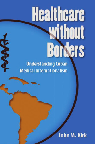 Healthcare without Borders: Understanding Cuban Medical Internationalism