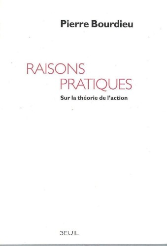 Raisons pratiques : Sur la théorie de l’action