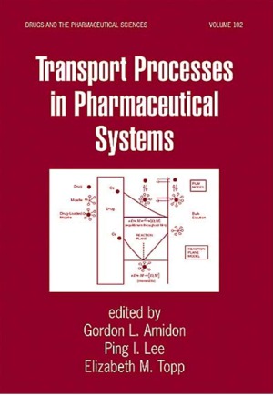Transport Processes in Pharmaceutical Systems