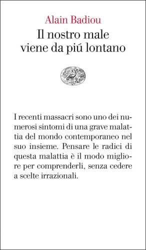 Il nostro male viene da più lontano