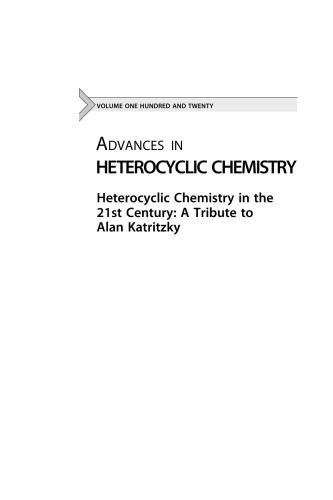 Heterocyclic Chemistry in the 21st Century A Tribute to Alan Katritzky
