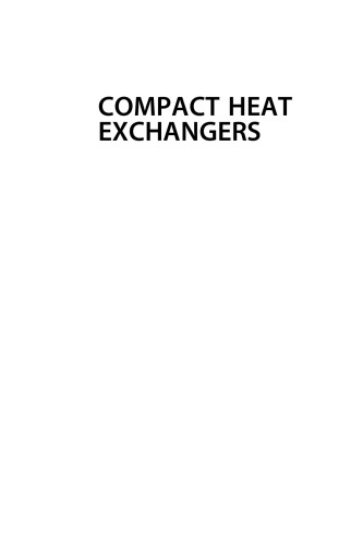 Compact Heat Exchangers. Selection, Design and Operation