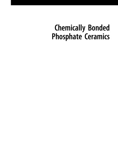 Chemically Bonded Phosphate Ceramics. Twenty-First Century Materials with Diverse Applications