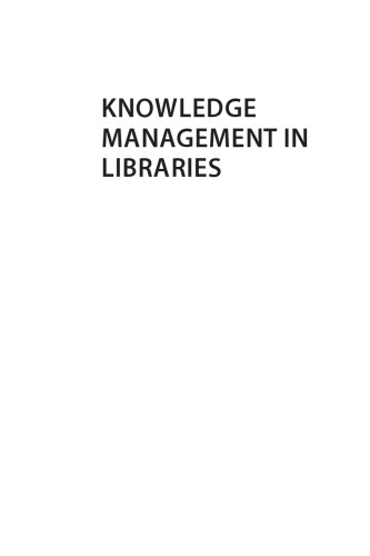 Knowledge Management in Libraries. Concepts, Tools and Approaches