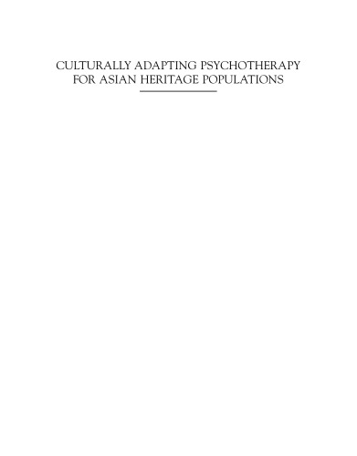 Culturally Adapting Psychotherapy for Asian Heritage Populations. An Evidence-Based Approach