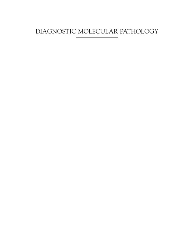 Diagnostic Molecular Pathology. A Guide to Applied Molecular Testing