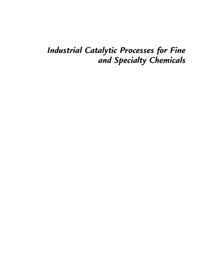 Industrial Catalytic Processes for Fine and Specialty Chemicals