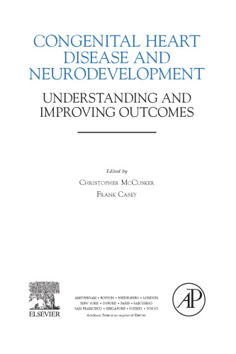 Congenital Heart Disease and Neurodevelopment. Understanding and Improving Outcomes