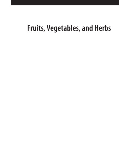 Fruits, Vegetables, and Herbs. Bioactive Foods in Health Promotion