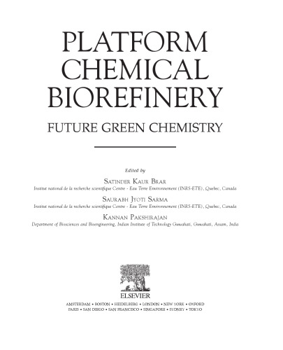 Platform Chemical Biorefinery. Future Green Industry