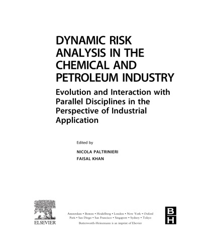 Dynamic Risk Analysis in the Chemical and Petroleum Industry. Evolution and Interaction with Parallel Disciplines in the Perspective of Industrial Application