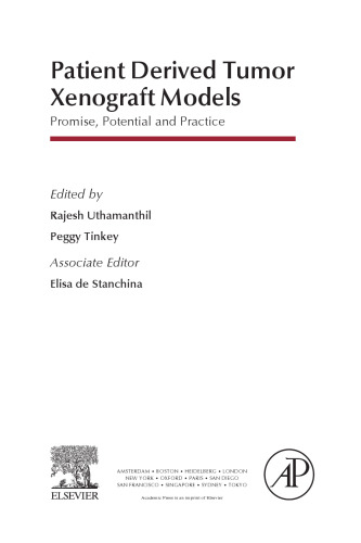 Patient Derived Tumor Xenograft Models. Promise, Potential and Practice