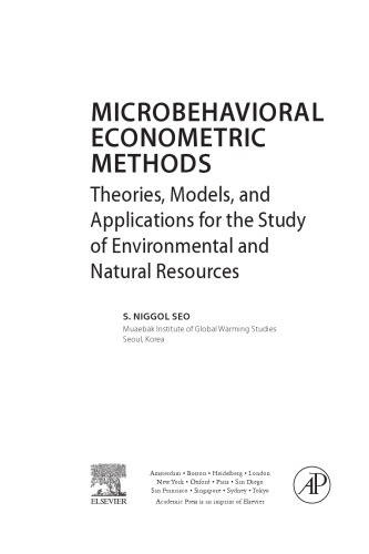 Microbehavioral Econometric Methods. Theories, Models, and Applications for the Study of Environmental and Natural Resources