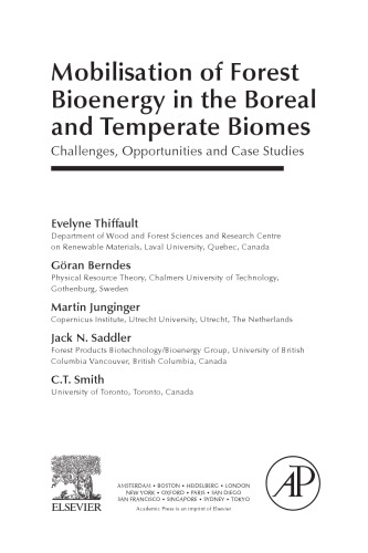 Mobilisation of Forest Bioenergy in the Boreal and Temperate Biomes. Challenges, Opportunities and Case Studies