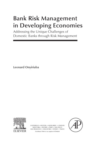 Bank Risk Management in Developing Economies. Addressing the Unique Challenges of Domestic Banks through Risk Management